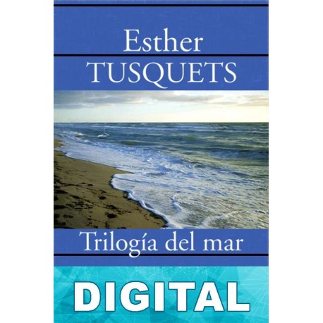 Trilogía del mar Esther Tusquets