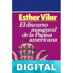 El discurso inaugural de la Papisa americana Esther Vilar