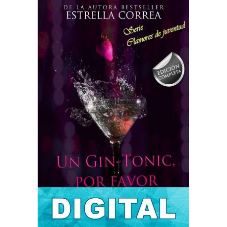 Un gin-tonic, por favor. Trilogía completa Estrella Correa