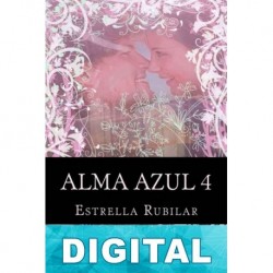 El poder del alma azul Estrella Rubilar Araya