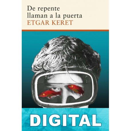 De repente llaman a la puerta Etgar Keret