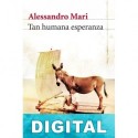 Tan humana esperanza Alessandro Mari