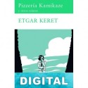 Pizzería Kamikaze y otros relatos Etgar Keret