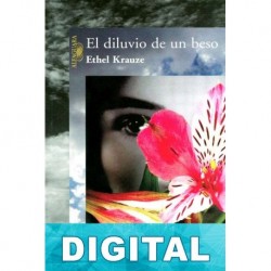El diluvio de un beso Ethel Krauze