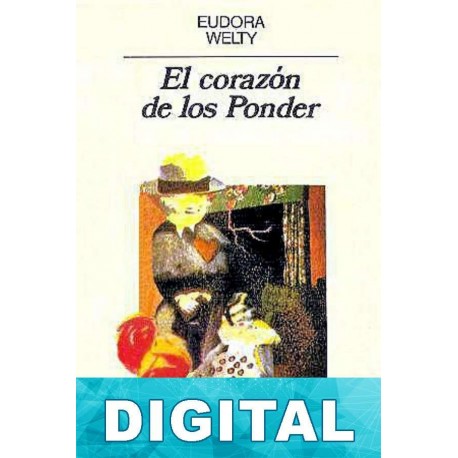 El corazón de los Ponder Eudora Welty