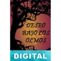 Deseo bajo los olmos Eugene O’Neill