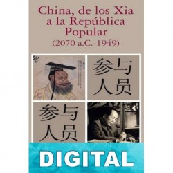China, de los Xia a la República Popular (2070 a.C.-1949) Eugenio Anguiano & Ugo Pipitone