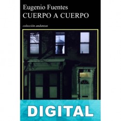 Cuerpo a cuerpo Eugenio Fuentes