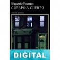 Cuerpo a cuerpo Eugenio Fuentes