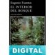 El interior del bosque Eugenio Fuentes