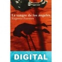 La sangre de los ángeles Eugenio Fuentes