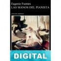 Las manos del pianista Eugenio Fuentes