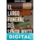 El largo funeral del señor White Eugenio Prados