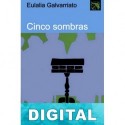 Cinco sombras Eulalia Galvarriato