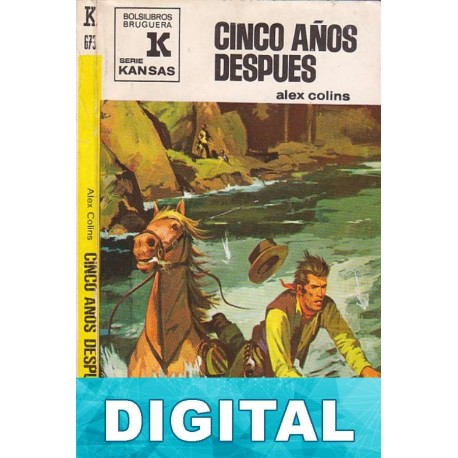 Cinco años después Alex Colins
