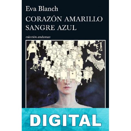 Corazón amarillo sangre azul Eva Blanch