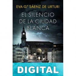 El silencio de la ciudad blanca Eva García Sáenz