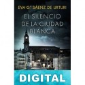 El silencio de la ciudad blanca Eva García Sáenz
