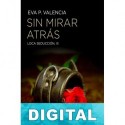 Sin mirar atrás Eva P. Valencia