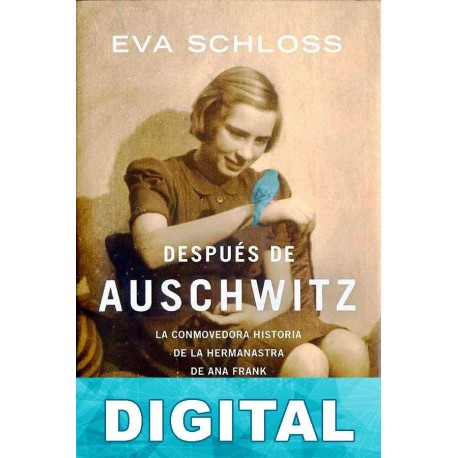 Después de Auschwitz Eva Schloss