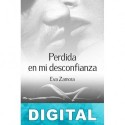 Perdida en mi desconfianza Eva Zamora
