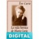 La vida heroica de Marie Curie Ève Curie