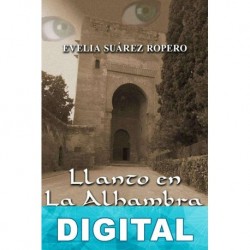 Llanto en La Alhambra Evelia Suárez Ropero