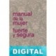 Manual de la mujer fuerte y segura Evelyn Barcelona