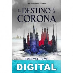 El destino de la corona Evelyn Skye