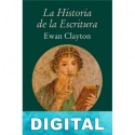 La historia de la escritura Ewan Clayton