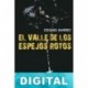 El valle de los espejos rotos Ezequiel Ramírez