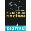 El valle de los espejos rotos Ezequiel Ramírez