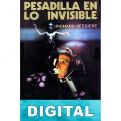 Pesadilla en lo invisible F. Richard-Bessière