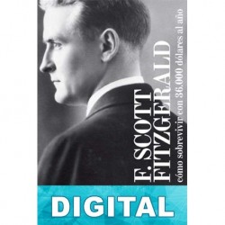 Cómo sobrevivir con 36.000 dólares al año F. Scott Fitzgerald
