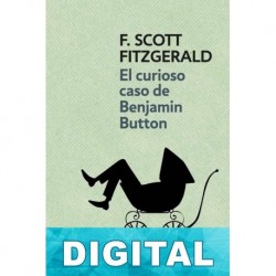 El curioso caso de Benjamin Button F. Scott Fitzgerald