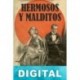 Hermosos y malditos F. Scott Fitzgerald