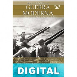 Breve historia de la guerra moderna F. Xavier Hernández Cardona & Xavier Rubio Campillo