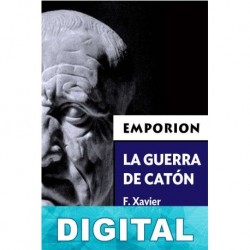 La guerra de Catón F. Xavier Hernández Cardona