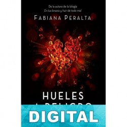 Hueles a peligro Vol. I Fabiana Peralta