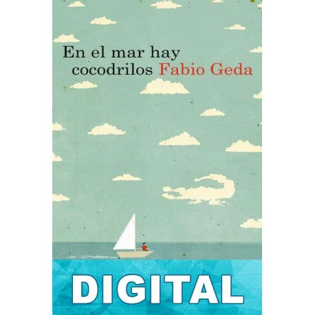 En el mar hay cocodrilos Fabio Geda