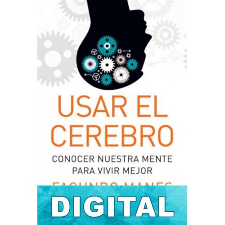 Usar el cerebro Facundo Manes & Mateo Niro