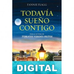 Todavía sueño contigo Fannie Flagg
