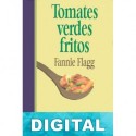 Tomates verdes fritos en el Café de Whistle Stop Fannie Flagg