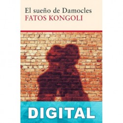 El sueño de Damocles Fatos Kongoli
