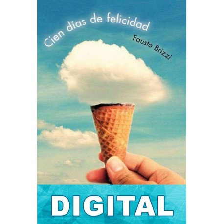 Cien días de felicidad Fausto Brizzi