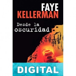 Desde la oscuridad Faye Kellerman