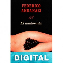 El anatomista Federico Andahazi