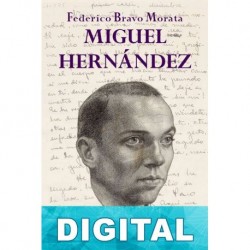 Miguel Hernández Federico Bravo Morata