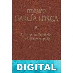 Amor de don Perlimplín con Belisa en su jardín Federico García Lorca
