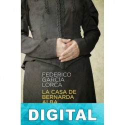 La casa de Bernarda Alba (edición corregida) Federico García Lorca